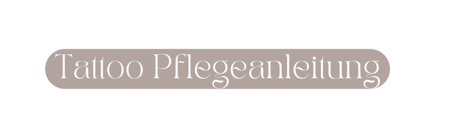 Tattoo Pflegeanleitung